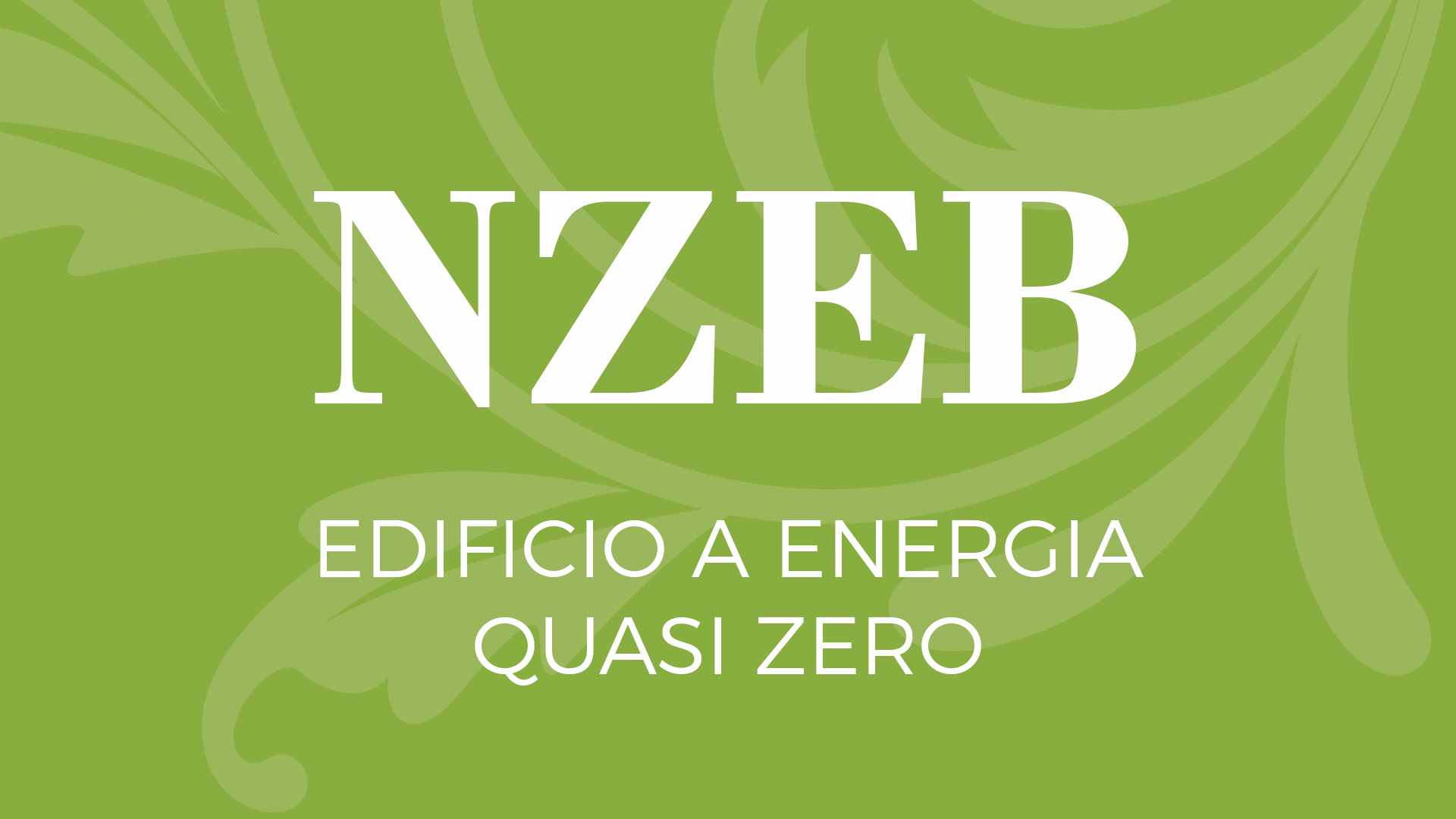 Edificio a Energia Quasi Zero - NZEB